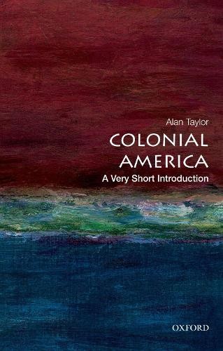 Alan Taylor Colonial America (Paperback) Very Short Introductions