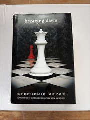 The Twilight Saga Ser.: Breaking Dawn by Stephenie Meyer (2008, Hardcover)