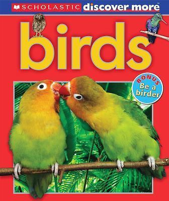 Scholastic Discover More: Birds (Emergent Reader) by Arlon, Penelope, Good Book