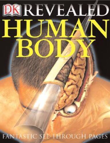 Human Body (DK Revealed) – Hardcover By Davidson, Sue – GOOD