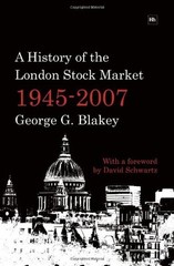 A History of the London Stock Market 1945-2007