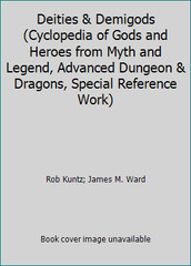 Deities & Demigods (Cyclopedia of Gods and Heroes from Myth and Legend,…