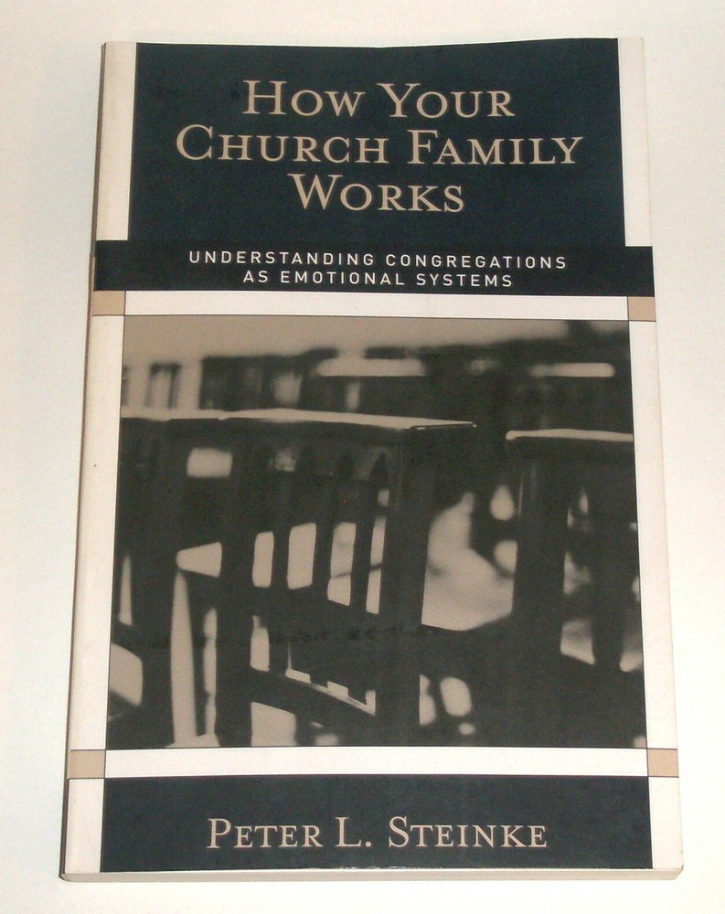 HOW YOUR CHURCH FAMILY WORKS – PETER L. STEINKE – paperback 2014 EUC!