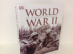 World War II: The Definitive Visual History – Hardcover – ACCEPTABLE