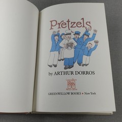 Pretzels Arthur Dorros 1981 First Edition Children’s Fiction Greenwillow