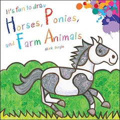 It’s Fun To Draw Horses, Ponies, and Farm Animals – paperback Bergin, Mark