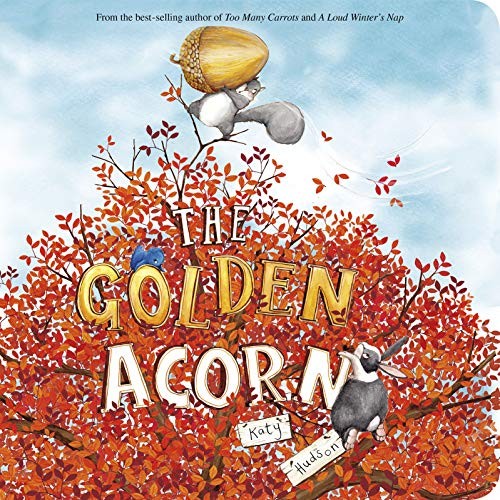 The Golden Acorn – Board book By Hudson, Katy – GOOD