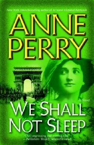 We Shall Not Sleep (World War I) – Paperback By Perry, Anne – GOOD