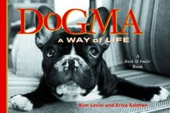 Dogma: A Way Of Life – Hardcover By Levin, Kim – GOOD