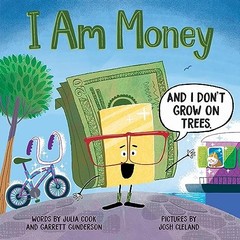 I Am Money: And I Dont Grow o – GOOD