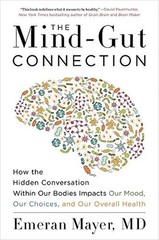 The Mind-Gut Connection: How the Hidden Conversation Within Our Bodies Impac…