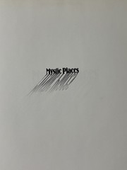 Mystic Places: Mysteries of the Unknown by Time-Life Books Editors hard cover