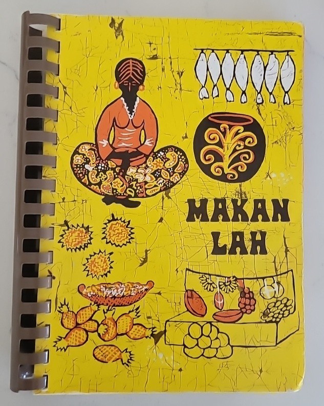 Vintage Makan Lah American Association of Malaysia Cookbook Recipes