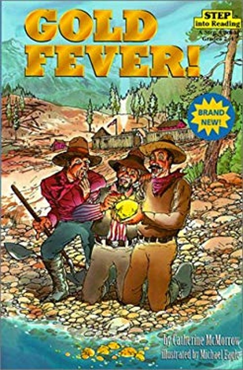 Gold Fever! Library Binding Catherine McMorrow