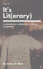 It’s Lit(erary): Lyrical Learning by Jeshua D. Noel (English) Paperback Book