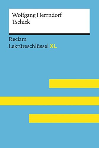 Tschick von Wolfgang Herrndorf: Lektüreschlüssel mit Inh… by Scholz, Eva-Maria
