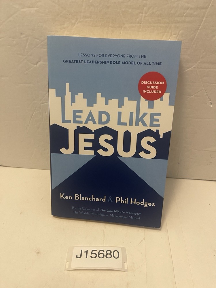 Lead Like Jesus by Phil Hodges and Ken Blanchard (2008, Trade Paperback)