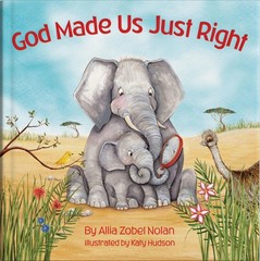 God Made Us Just Right Zobel Nolan, Allia|Hudson, Katy board book Very Good