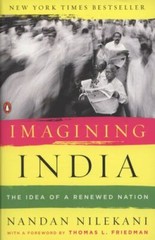 Imagining India : The Idea of a Renewed Nation by Nandan Nilekani (2010, UK-B…