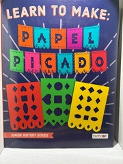„LEARN TO MAKE PAPEL PICADO”, BOOK BY BENDON INC. ART IS LIFE