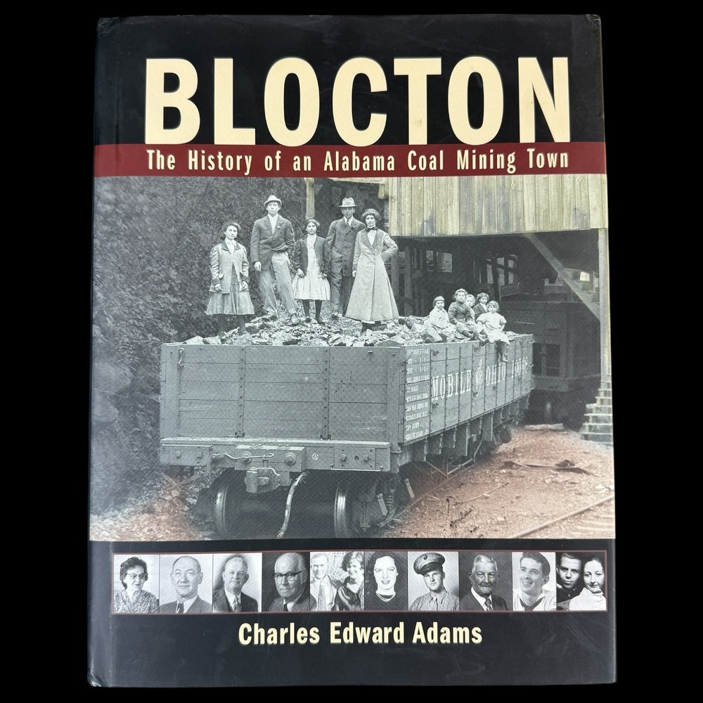 Blocton History of an Alabama Coal Mining Town Charles Edwards Adams Hardcover