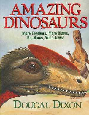 Dougal Dixon’s Amazing Dinosaurs 2 – Hardcover, by Dixon Dougal – Good