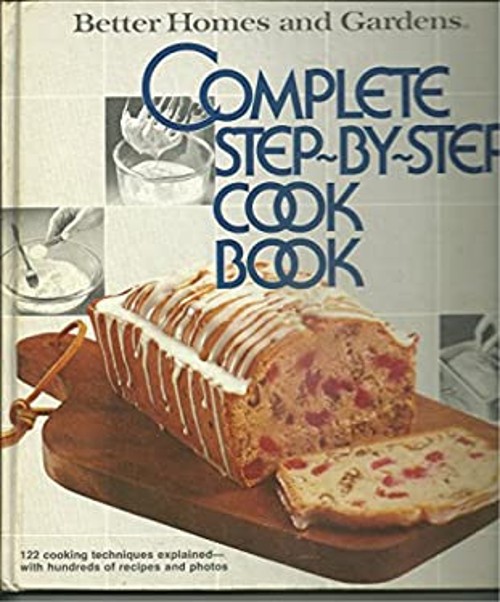 Better Homes and Gardens Complete Step-by-Step Cook Book Hardcove