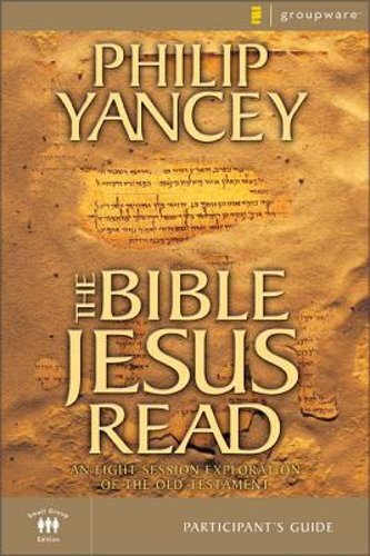 The Bible Jesus Read Participant’s Guide: An Eight-Session Exploration of the