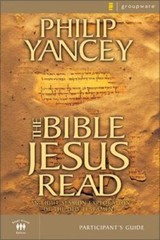 The Bible Jesus Read Participant’s Guide: An Eight-Session Exploration of the