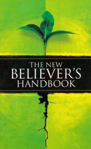 The New Believers Handbook – Paperback By Gospel Publishing House – GOOD