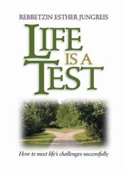 Life is a Test – Hardcover By Esther Jungreis – GOOD