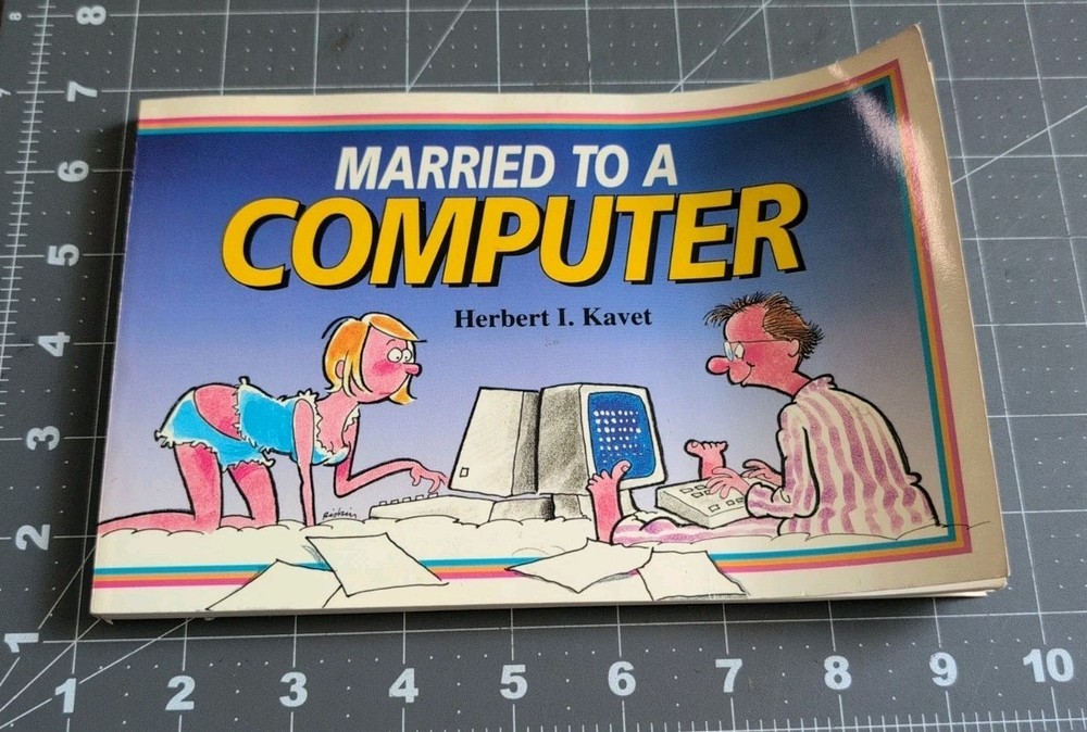 1993 (1st Printing) MARRIED TO A COMPUTER Herbert Kavet vintage *as-is #COMPUTER