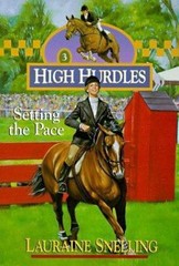 Setting the Pace; High Hurdles #3 – paperback, Lauraine Snelling, 9781556615078