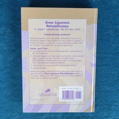 KNEE LIGAMENT REHABILITATION ; ISBN 0-443-07534-4 ; HARDCOVER ; 465 PAGES