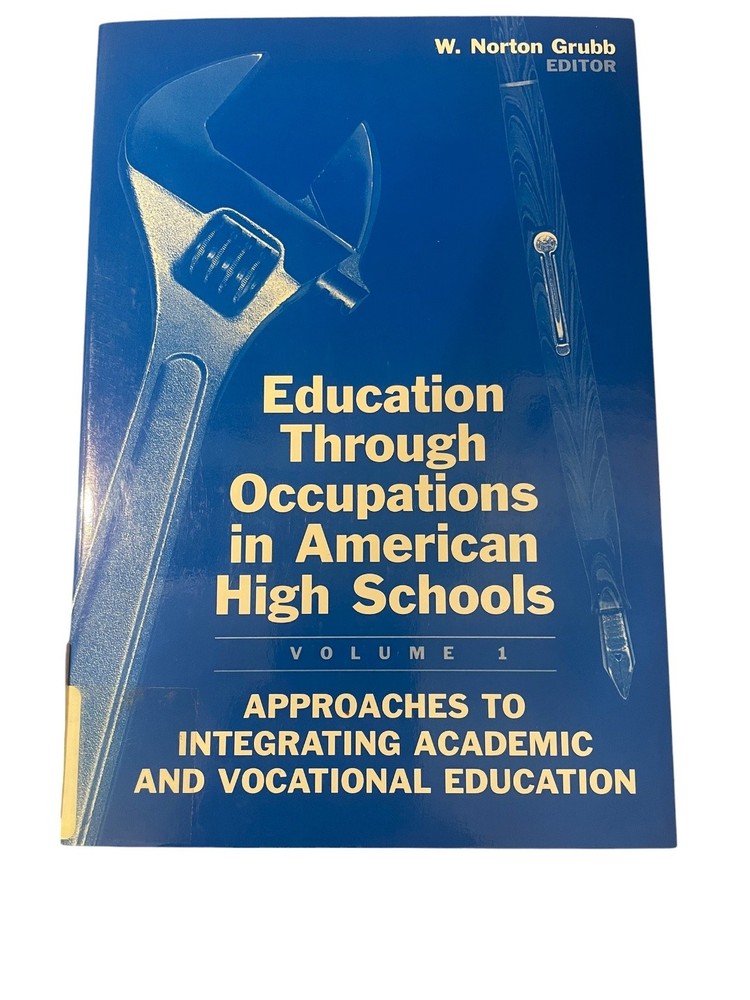 Education Through Occupations Vol 1 W. Norton Grubb 1995 Paperback Teachers