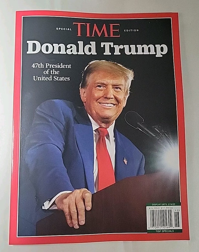 TIME MAGAZINE – DONALD TRUMP 47th PRESIDENT OF THE UNITED STATES SPECIAL Edition