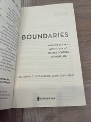 Boundaries : When to Say Yes, How to Say No to Take Control of Your Life by John