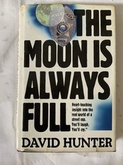 The Moon Is Always Full By David Hunter Hardback Dust Jacket Torn 231 Pages