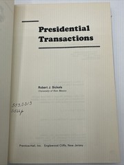 Presidential Transactions Robert Sickels Hardcover 184 Pages 1974 Party Advisors