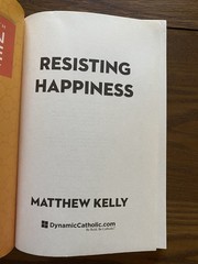 Matthew Kelly Lot 4 Mass Journal Holy Moments Resisting Happiness Catholic