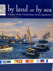 By Land or By Sea Cuisine of the United States Power Squadron Hardcover Cookbook