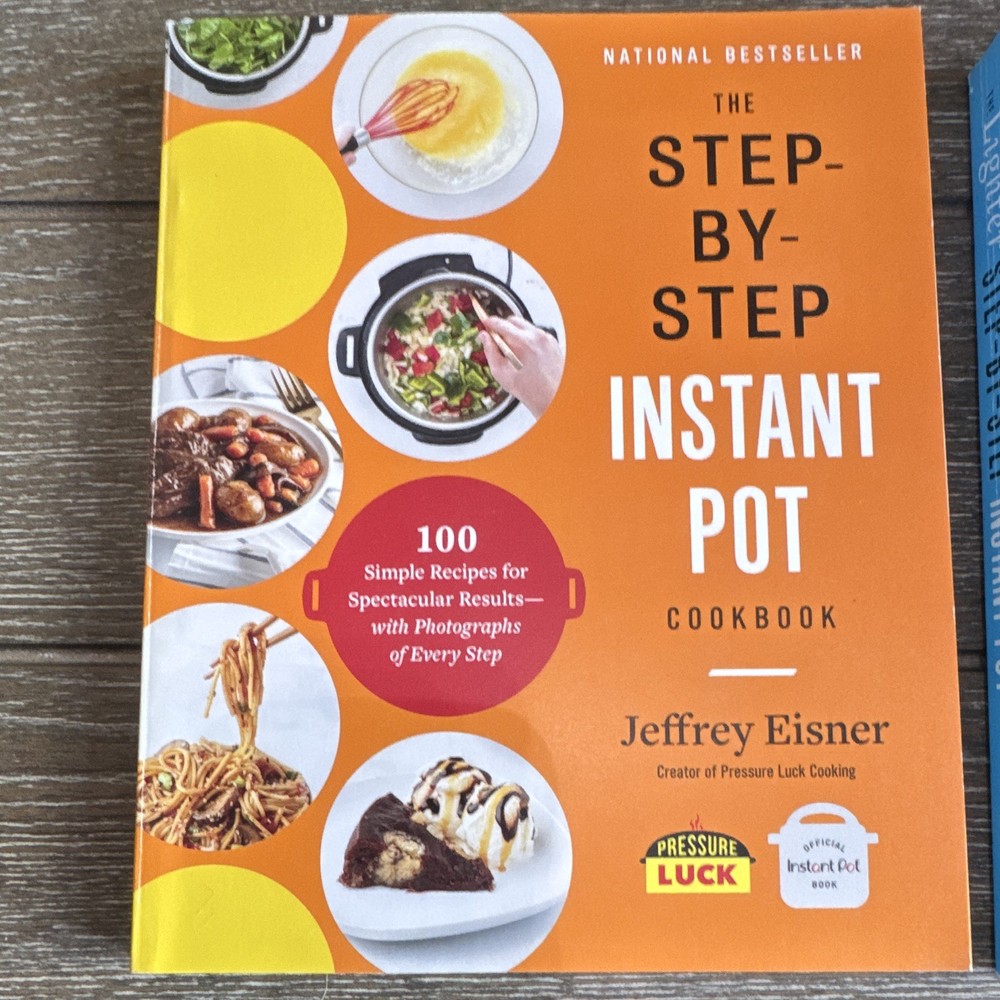 Jeffrey Eisner The Step-By-Step Instant Pot Cookbook 2020 TP Illustrated