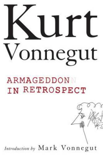 Armageddon in Retrospect – Hardcover By Vonnegut, Kurt – GOOD