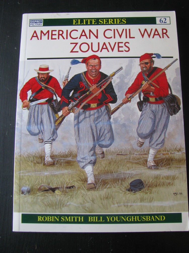 OSPREY ELITE #62 AMERICAN CIVIL WAR ZOUAVE VG/NN