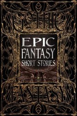 Epic Fantasy Short Stories (Gothic Fantasy)