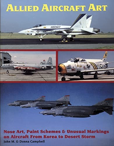 Allied Aircraft Art: Nose Art, Paint Schemes & Unusual Markings