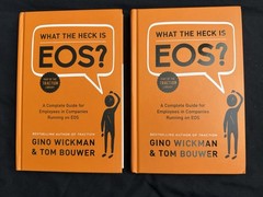 BenBella Books What the Heck Is EOS? by Wickman & Bouwer, 2017 Hardcover