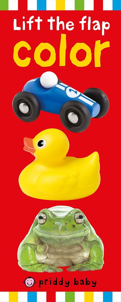 Priddy Baby Lift-the-flap: Color – hardcover Priddy, Roger