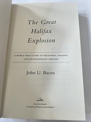 The Great Halifax Explosion John U Bacon William Morrow Red HC DJ WWI Canada