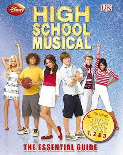 High School Musical: The Essential Guide (Dk Essential Guides) – GOOD